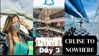 Last Cruise with DREAM CRUISES | DREAM CRUISE SIGNING OFF | 4D3N  CRUISE TO NOWHERE  | Day 3