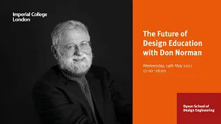 The Future of Design Education: A conversation with Don Norman