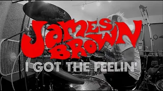James Brown - I Got the Feelin' (drum cover)