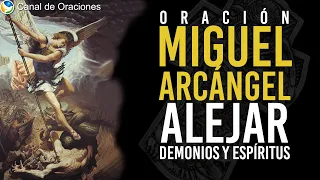 PODEROSA oracion a MIGUEL ARCÁNGEL Para alejar Demonios y Espíritus malignos