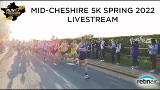 Mid-Cheshire 5k Spring 2022 - England Athletics 5k Road Race Championship - LIVESTREAM
