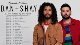 Dan And Shay | The Greatest Hits Of Dan And Shay Playlist | Top Dan And Shay Music