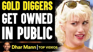 Gold Diggers Get Owned In Public, What Happens Is Shocking | Dhar Mann