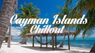 Beautiful CAYMAN ISLANDS Chillout and Lounge Mix Del Mar