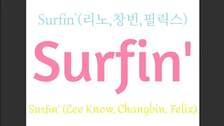 Stray Kids (Lee Know, Changbin, Felix) - 'Surfin'' lyrics Han/Rom/Czech