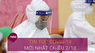 Dịch Covid-19 hôm nay 2/10: Thêm 1 ca nhiễm virus Corona từ Nhật về | VTC Now