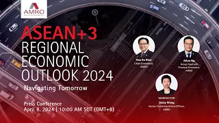 Launch of the ASEAN+3 Regional Economic Outlook 2024 Report