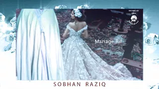 Mariage Rif - Subhan Alkhaliq - سبحان الخالق سبحان الرازق