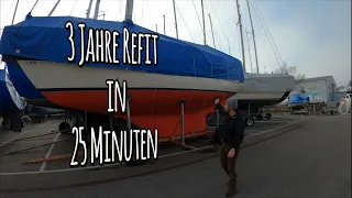 Refit unserer Hallberg Rassy 352 | 3 Jahre in 25 Minuten | JoyFull Sailing