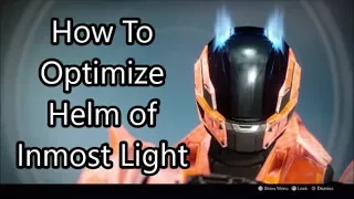 Destiny - How To Optimize Helm of Inmost Light - Probably For Titan Veterans