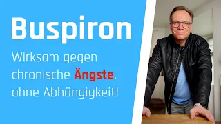 Buspiron: Wirksam gegen chronische Ängste, ohne Abhängigkeit