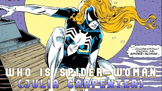 Who is Spider-Woman? "Julia Carpenter" (Marvel)