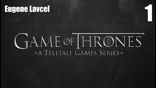 Прохождение Game of Thrones: A Telltale Games Series (Игра Престолов) - Часть 1 (Без комментариев)