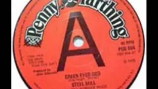 Steel mill - Green eyed god (1971)