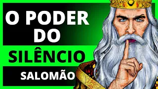 O Poder Do Silêncio Segundo Salomão O Homem Mais Sábio Que Já Existiu – 5 Benefícios Do Silêncio