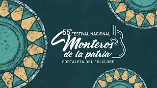 55° Monteros de la Patria Fortaleza del Folklore