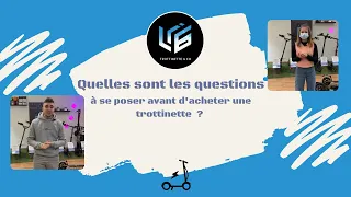 Quelles sont les question à se poser avant d'acheter une trottinette électrique ?