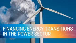 COP27 | Scaling Up to Phase Down: Financing Energy Transitions in the Power Sector