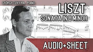 Liszt - Sonata in B minor (Audio+Sheet) [Cziffra]