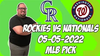 Colorado Rockies vs Washington Nationals 5/5/22 Free MLB Pick and Prediction MLB Betting Tips