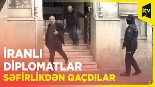 İranlı diplomatlar suallara cavab vermədən səfirlikdən sənədlərlə qaçdılar