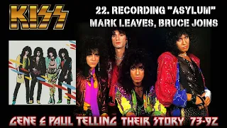 Part 22, KISS - Recording „Asylum“, Mark leaving , Bruce Kulick joining