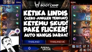 KETIKA LINDIS DICOUNTER SKUD FLICKER! AUTO Nangis! Thailand Vs Thailanwc - AOV Bootcamp 2018