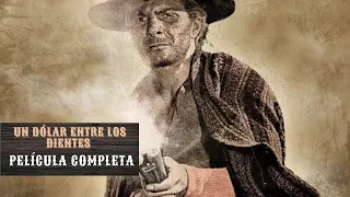 Un Dólar Entre Los Dientes | Western | HD | Película completa en Español