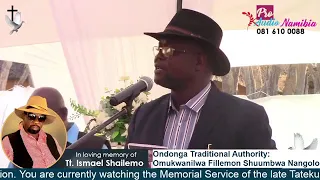 Message by omukwaniilwa Tk Shuumbwa Nangolo at the memorial service of Tk Ismael Shailemo.