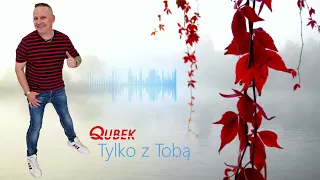 Qubek - Tylko z Tobą (Cover)