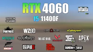 RTX 4060 + I5 11400F : Test in 14 Games - RTX 4060 Gaming