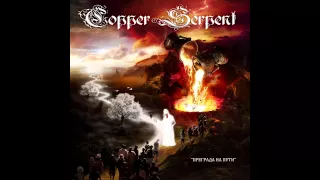 Copper Serpent - Чаши гнева