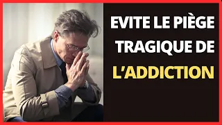 Comment Surmonter les ADDICTIONS. Résoudre le problème en profondeur.