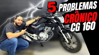 5 Problemas crônicos da CG 160