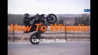 How to Wheelie (1290 Super Duke)