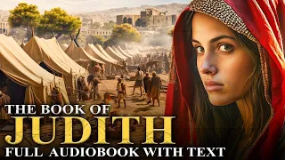 BOOK OF JUDITH ⚔️ Excluded From The Bible | The Apocrypha | Full Audiobook With Text (KJV)