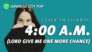 4:00 A.M. Lord Give me one more chance (Cover en español)