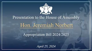 Hon. Jeremiah Norbert Debates the 2024/25 Appropriations Bill