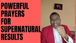 POWERFUL PRAYERS FOR SUPERNATURAL RESULTS