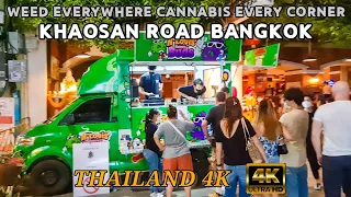 Weed Everywhere at KHAOSAN ROAD Now | Walk in Bangkok Nightlife 4K🇹🇭