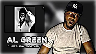 HE SINGING FROM THE SOUL!! FIRST TIME HEARING! Al Green - Let's Stay Together | REACTION