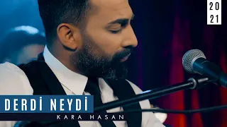 Kara Hasan | Derdi Neydi [ © Official Video 2021]