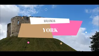 Walking in York - amazing day in York