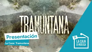 PRESENTACIÓN "LA CAZA: TRAMUNTANA" con MEGAN MONTANER, ALAIN HERNÁNDEZ Y FÉLIX GÓMEZ