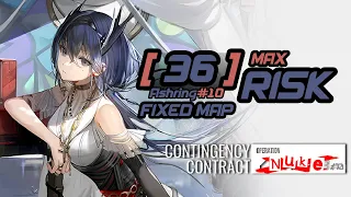 [Arknights CN] CC#10 Ashring - Permanent Map Max Risk 36