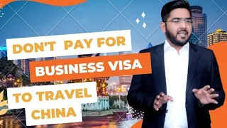How to get Chinese Business Visa | China business visa
