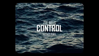 Zoe Wees - Control (ALEXIZS Remix) [Lyric Video]