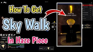 How To Get Sky Walk Ability In Haze Piece (2024) | Sky Walk Trainer Location In Haze Piece