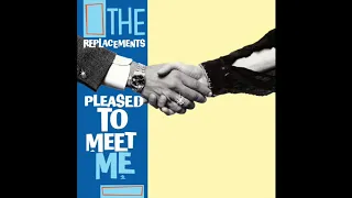 The Making of PLEASED TO MEET ME by The Replacements - featuring Bob Mehr and Luther Dickinson