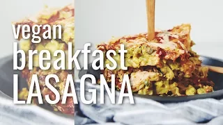 vegan breakfast lasagna (the vegan brinner collab) | hot for food